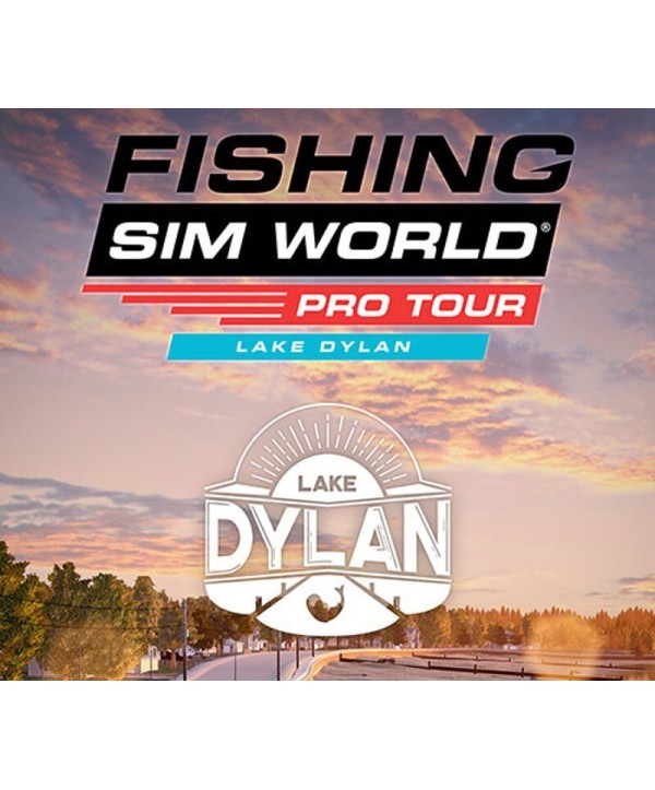 Fishing Sim World: Pro Tour - Lake Dylan DLC Steam Key GLOBAL